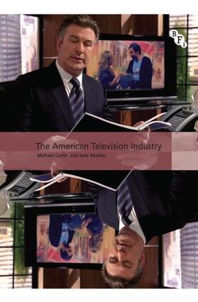 Curtin / Shattuc / Perren |  The American Television Industry | Buch |  Sack Fachmedien