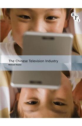 Keane / Perren / Tzioumakis |  The Chinese Television Industry | Buch |  Sack Fachmedien