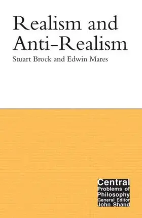 Brock / Mares |  Realism and Anti-Realism | Buch |  Sack Fachmedien