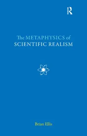 Ellis |  The Metaphysics of Scientific Realism | Buch |  Sack Fachmedien