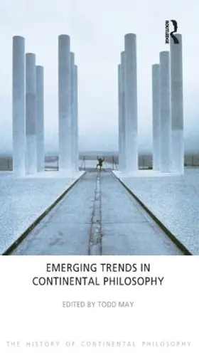May |  Emerging Trends in Continental Philosophy | Buch |  Sack Fachmedien