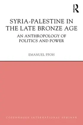 Pfoh |  Syria-Palestine in The Late Bronze Age | Buch |  Sack Fachmedien