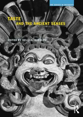 Rudolph | Taste and the Ancient Senses | Buch | 978-1-84465-869-5 | www2.sack.de