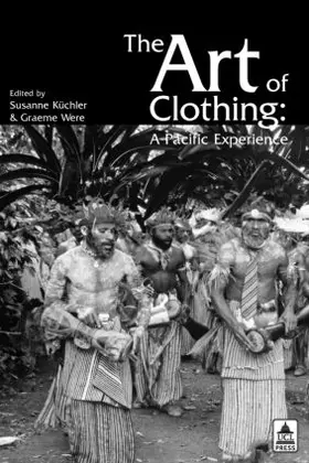 Kuchler / Were |  The Art of Clothing: A Pacific Experience | Buch |  Sack Fachmedien
