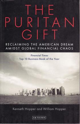 Hopper |  The Puritan Gift: Reclaiming the American Dream Amidst Global Financial Chaos | Buch |  Sack Fachmedien