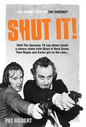Gilbert |  Shut It! | eBook | Sack Fachmedien
