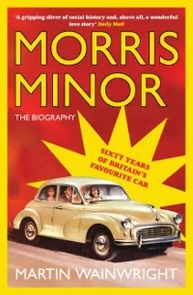 Wainwright |  Morris Minor: The Biography | eBook | Sack Fachmedien