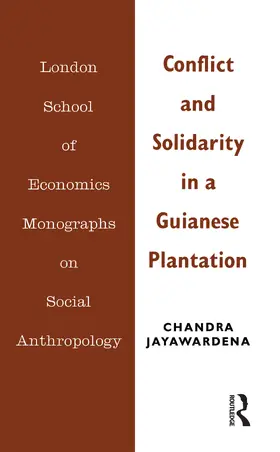 Jayawardena |  Conflict and Solidarity in a Guianese Plantation | Buch |  Sack Fachmedien