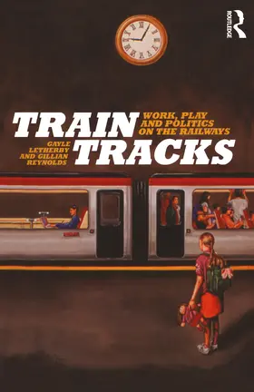 Letherby / Reynolds |  Train Tracks | Buch |  Sack Fachmedien