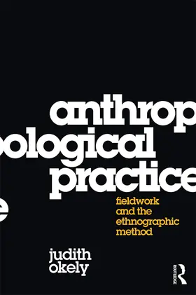 Okely |  Anthropological Practice | Buch |  Sack Fachmedien