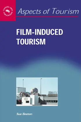 Beeton | Film-Induced Tourism | Buch | 978-1-84541-015-5 | www2.sack.de