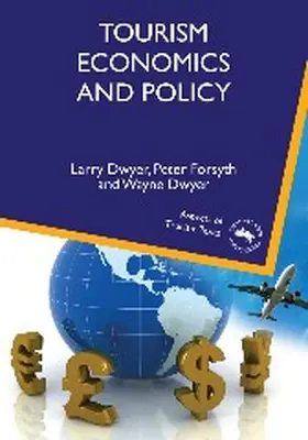 Dwyer / Forsyth |  Tourism Economics and Policy | Buch |  Sack Fachmedien