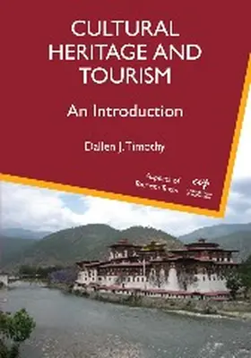 Timothy |  Cultural Heritage and Tourism: An Introduction | Buch |  Sack Fachmedien