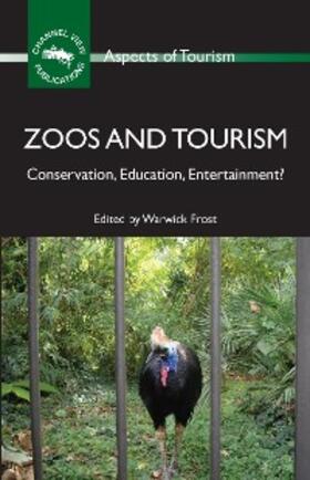 Frost |  Zoos and Tourism | eBook | Sack Fachmedien