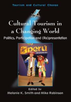 Smith / Robinson |  Cultural Tourism in a Changing World | eBook | Sack Fachmedien