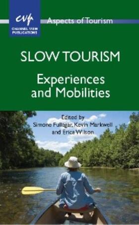 Fullagar / Markwell / Wilson |  Slow Tourism | eBook | Sack Fachmedien