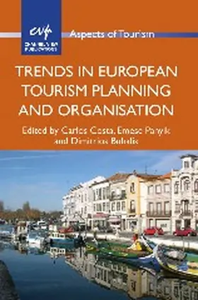 Costa / Panyik / Buhalis |  Trends in European Tourism Planning and Organisation | Buch |  Sack Fachmedien