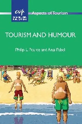Pearce / Pabel | Tourism and Humour | Buch | 978-1-84541-508-2 | www2.sack.de