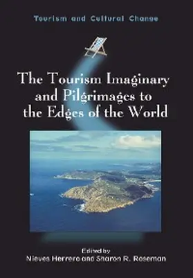 Herrero / Roseman |  The Tourism Imaginary and Pilgrimages to the Edges of the World | eBook | Sack Fachmedien