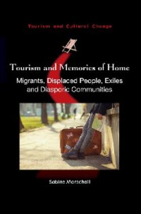 Marschall |  Tourism and Memories of Home | eBook | Sack Fachmedien