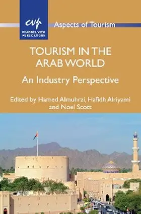 Almuhrzi / Alriyami / Scott |  Tourism in the Arab World | eBook | Sack Fachmedien