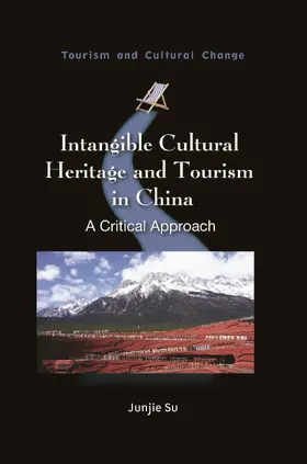 Su |  Intangible Cultural Heritage and Tourism in China | Buch |  Sack Fachmedien