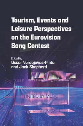Vorobjovas-Pinta / Shepherd |  Tourism, Events and Leisure Perspectives on the Eurovision Song Contest | eBook | Sack Fachmedien