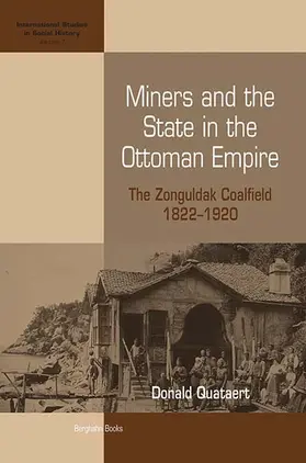 Quataert |  Miners and the State in the Ottoman Empire | Buch |  Sack Fachmedien