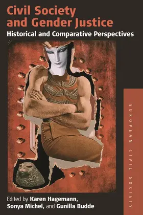 Hagemann / Michel / Budde |  Civil Society and Gender Justice | Buch |  Sack Fachmedien