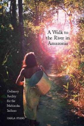 Stang |  Walk to the River in Amazonia | eBook | Sack Fachmedien
