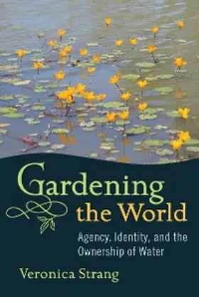 Strang |  Gardening the World | eBook | Sack Fachmedien