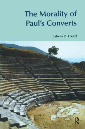 Freed | The Morality of Paul's Converts | Buch | 978-1-84553-022-8 | www2.sack.de