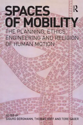 Bergmann / Hoff / Sager |  Spaces of Mobility | Buch |  Sack Fachmedien