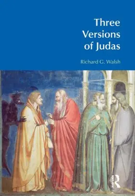 Walsh |  Three Versions of Judas | Buch |  Sack Fachmedien