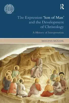 Muller |  The Expression Son of Man and the Development of Christology | Buch |  Sack Fachmedien