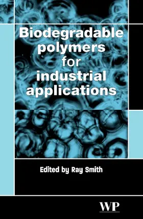 Smith |  Biodegradable Polymers for Industrial Applications | eBook | Sack Fachmedien
