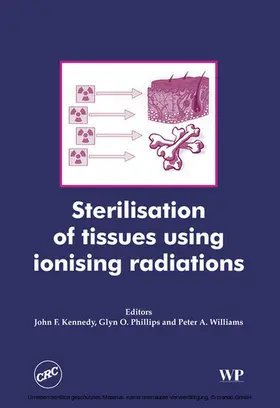 Kennedy / Phillips / Williams |  Sterilisation of Tissues Using Ionising Radiations | eBook | Sack Fachmedien