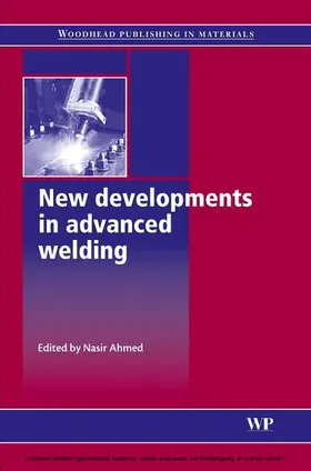 Ahmed |  New Developments in Advanced Welding | eBook | Sack Fachmedien