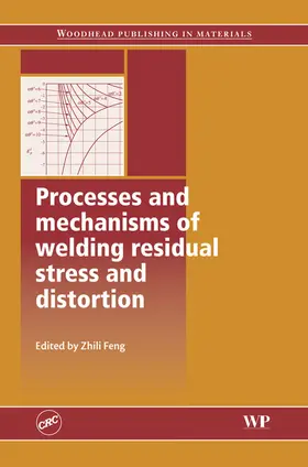 Feng |  Processes and Mechanisms of Welding Residual Stress and Distortion | eBook | Sack Fachmedien