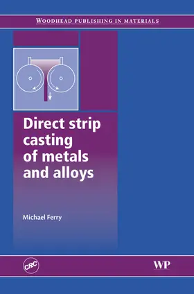 Ferry |  Direct Strip Casting of Metals and Alloys | eBook | Sack Fachmedien