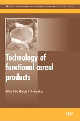 Hamaker | Technology of Functional Cereal Products | Buch | 978-1-84569-177-6 | sack.de