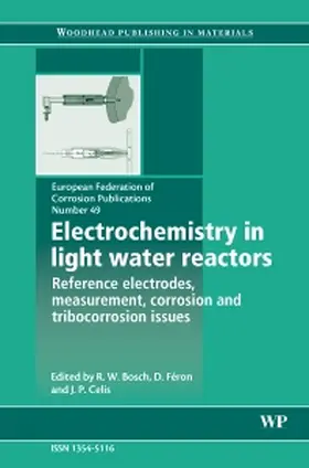Bosch / Féron / Celis | Electrochemistry in Light Water Reactors | Buch | 978-1-84569-240-7 | sack.de