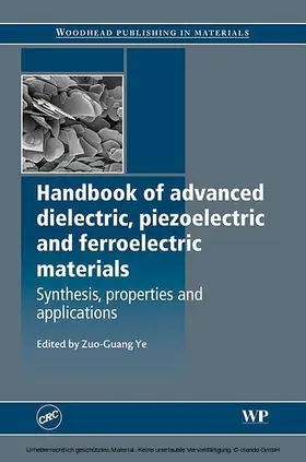 Ye |  Handbook of Advanced Dielectric, Piezoelectric and Ferroelectric Materials | eBook | Sack Fachmedien