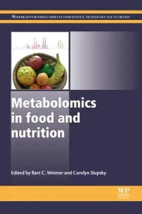 Weimer / Slupsky | Metabolomics in Food and Nutrition | Buch | 978-1-84569-512-5 | sack.de
