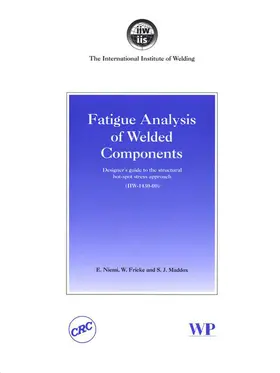 Niemi / Fricke / Maddox |  Fatigue Analysis of Welded Components | eBook | Sack Fachmedien