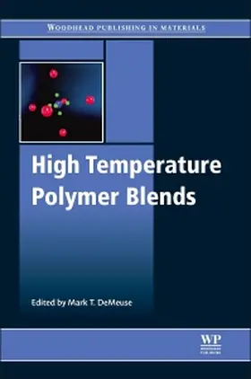 DeMeuse | High Temperature Polymer Blends | Buch | 978-1-84569-785-3 | www2.sack.de