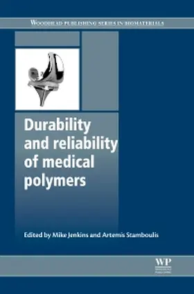 Jenkins / Stamboulis |  Durability and Reliability of Medical Polymers | Buch |  Sack Fachmedien