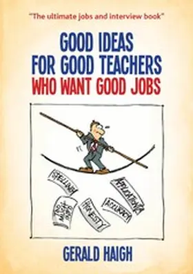Haigh |  Good Ideas For Good Teachers Who Want Good Jobs | eBook | Sack Fachmedien