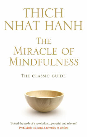 Hanh | The Miracle Of Mindfulness | Buch | 978-1-84604-106-8 | www2.sack.de