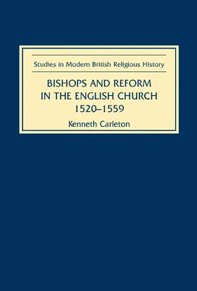 Carleton | Bishops and Reform in the English Church, 1520-1559 | E-Book | sack.de